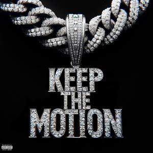 Keep The Motion (feat. Luhgary) [Explicit]