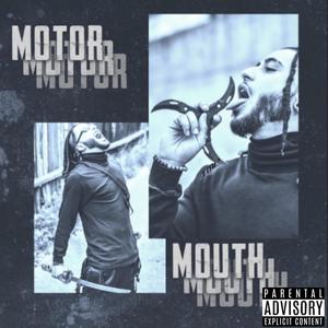 MOTOR MOUTH (Explicit)