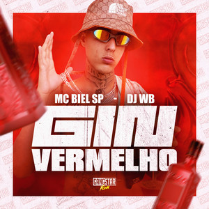 Gin Vermelho (Explicit)