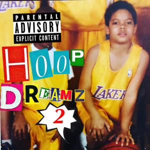 Hoop Dreamz 2 (Explicit)