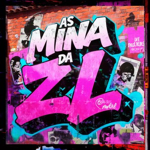 AS MINA DA ZL (Explicit)