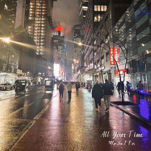 All your time (Explicit)