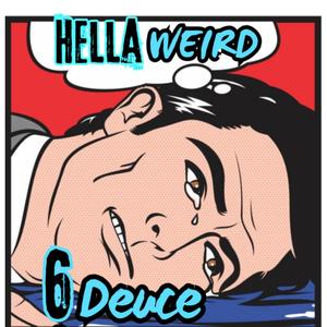 HellaWeird (Explicit)