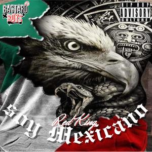 Soy mexicano (Explicit)