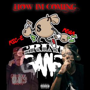 HOW IM COMING (feat. Mic-E) [Explicit]