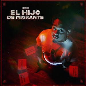 El Hijo De Migrante (feat. Rude Boy Oficial) (Explicit)