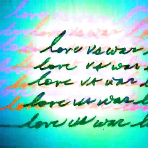 Love vs. War