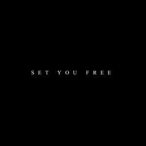 Set You Free (Explicit)