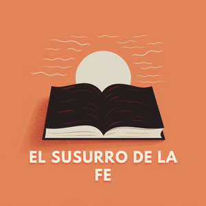 El Susurro De La Fe (Instrumental)