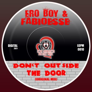 Don't Outside The Door (Original Mix)