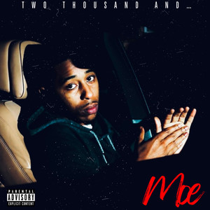 TWO THOUSAND AND MOE (Explicit)