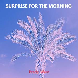 Surprise for the Morning