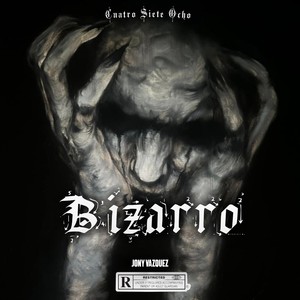 Bizarro (Explicit)