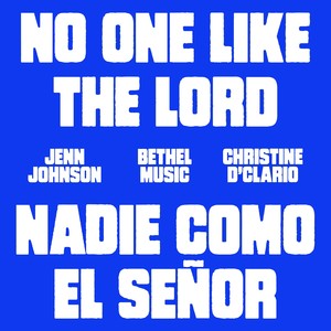 No One Like The Lord/Nadie Como El Señor (Live)