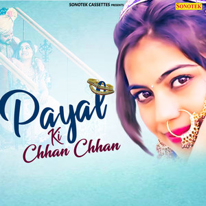Payal Ki Chhan Chhan - Single
