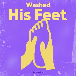 Washed His Feet