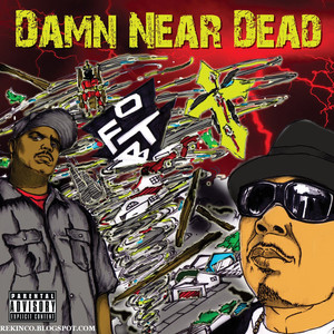 Damn Near Dead (Explicit)