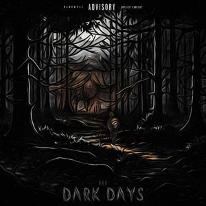 Dark Days (Explicit)