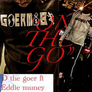 On the Go(feat. Eddie Muney) (Explicit)