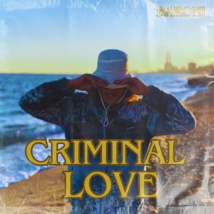 Criminal Love (feat. Smokah Music)