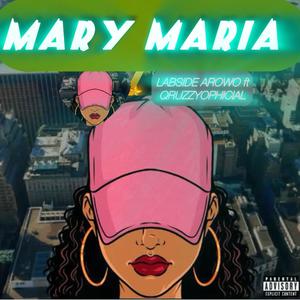 Mary Maria (feat. Qruzzy ophicial) (Explicit)