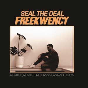 Seal The Deal (Remastered)