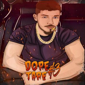 DOPE Tape 3 (Explicit)