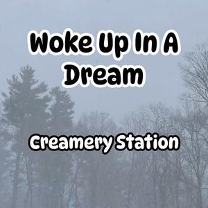 Woke Up In a Dream (feat. Crispin Cioe)
