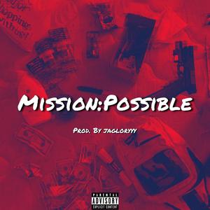 Mission Possible (Explicit)