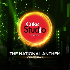 The National Anthem of Pakistan (Coke Studio)