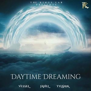 Daytime Dreaming (feat. Tylan1k & Jahel!)