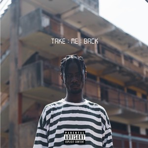 Take Me Back (Explicit)