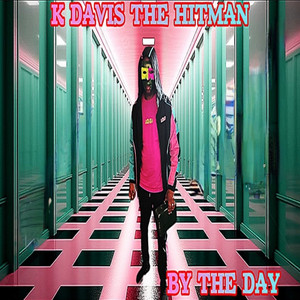 By the Day (Explicit)