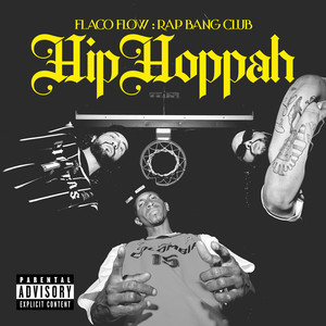Hip Hoppah (feat. Rap Bang Club) (Explicit)
