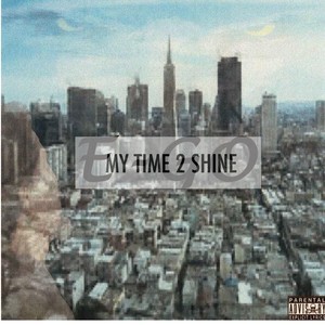 My Time to Shine (Explicit)