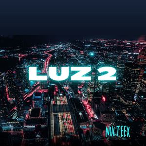 Luz 2 (Explicit)