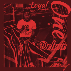 Loyal One Deluxe (Explicit)