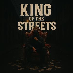 KING OF THE STREETS (Explicit)