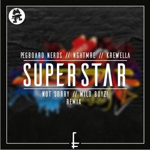 Superstar (Not Sorry & Wild Boyz! Remix)