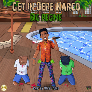 Get in Dere Narco (Explicit)