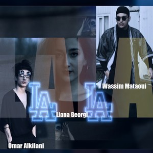 La La (feat. Wassim Mataoui & Liana Georgi) [Explicit]