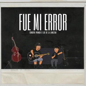 Fue Mi Error