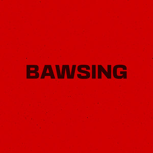 Bawsing (Explicit)