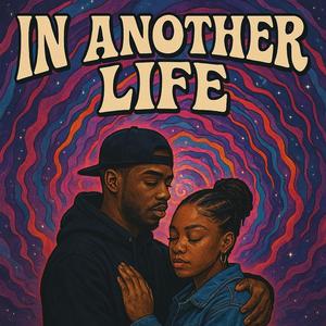 In Anothe Llfe (Explicit)