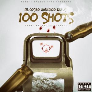 100 Shots (feat. Xhulooo & Raeusi) (Explicit)