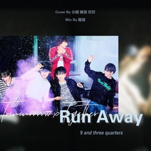 RUN AWAY