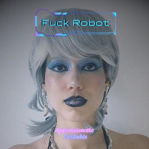 **** Robot (feat. Totty) [Dannobeat Remix]