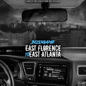 East Florence to East Atlanta (Explicit)