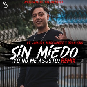 Yo No Me Asusto[feat. Jmaury, Bran King & Marcianeke] (Sin Miedo Remix)