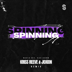 Spinning (Extended Mix|Kriss Reeve & Joxion Remix)
